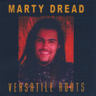 Marty Dread - Versatile Roots