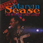 Marvin Sease - Live with the Candy Licker