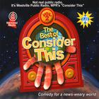 The Best of Consider This: Vol 2