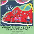 Chinese Folksongs in a Jazz Mode