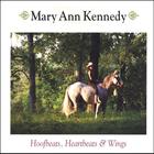 Mary Ann Kennedy - Hoofbeats, Heartbeats & Wings