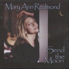 Mary Ann Redmond - send the moon