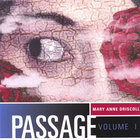 Mary Anne Driscoll - PASSAGE volume 1