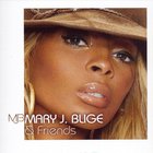 Mary J. Blige - & Friends