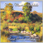Mary Martin Stockdale - Trout Creek Lullaby