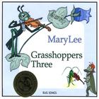 Marylee - Grasshoppers Three - Bug Songs