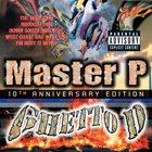Master P - Ghetto D: 10th Anniversary Edition CD1