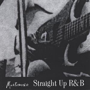 Straight Up R&B