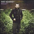 Mat Kearney - Bullet