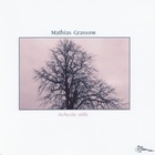 Mathias Grassow - Tiefweite Stille (Remastered 2006)