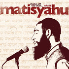 Matisyahu - Shake Off The Dust... ARISE