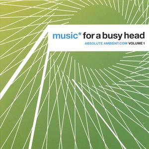 Music* For A Busy Head