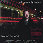 Matt Geraghty Project - Two For The Road