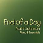 Matt Johnson - End Of A Day