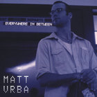 Matt Vrba - Everywhere In Between