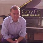 Matt Wessel - Carry On