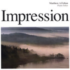 Matthew A Felton - Impression