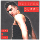 Matthew Duffy - Here I Come
