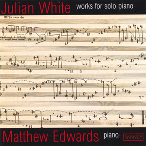 Julian White Works for Solo Piano