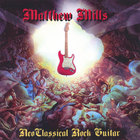 Matthew Mills - Neoclassical Rock Guitar