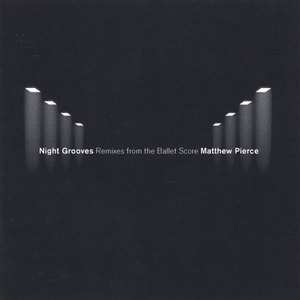 Night Grooves Remixes from the Ballet Score