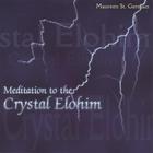 Maureen J. St. Germain - Meditation to the Crystal Elohim