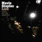 Mavis Staples - Live. Hope At The Hide Out