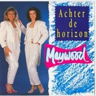 Maywood - Achter De Horizon