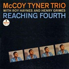 McCoy Tyner - Reaching Fourth (With Roy Haynes And Henry Grimes) (Vinyl)