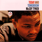 McCoy Tyner - Today And Tomorrow (Reissued 2017)