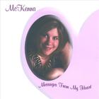 McKenna - Messages From My Heart