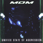 MDM - Unified State Of Aggression