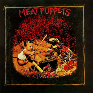 Meat Puppets (Remastered 2011)