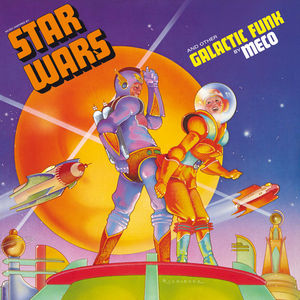 Star Wars And Other Galactic Funk (Reissued 2015)