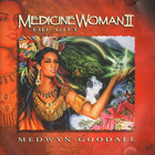 Medwyn Goodall - Medicine Woman II - The Gift
