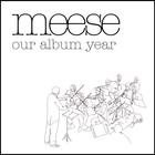 Meese - Our Album Year
