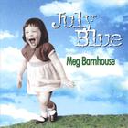 Meg Barnhouse - July Blue
