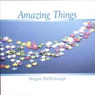 Megon McDonough - Amazing Things