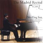 Mei-Ting Sun - The Madrid Recital