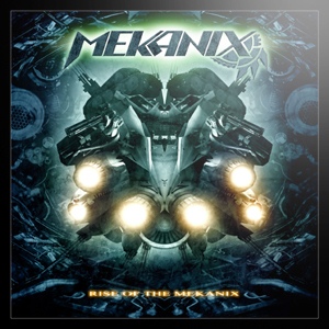 Rise Of The Mekanix