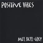 Mel Bell-grey - positive vibes