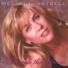 Melani L. Skybell - Through The Years