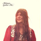 Melanie - Gather Me