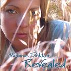 Melanie Dekker - Revealed