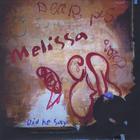 Melissa - Did He Say