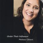 Melissa Gibson - Under Their Influence
