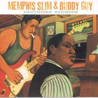 Memphis Slim - Southside Reunion (With Buddy Guy) (Reissued 2004)