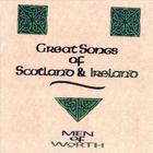 Men of Worth - Great Songs of Scotland and Ireland