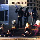 Mentors - You Axed For It
