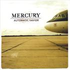 Mercury - Automatic Savior